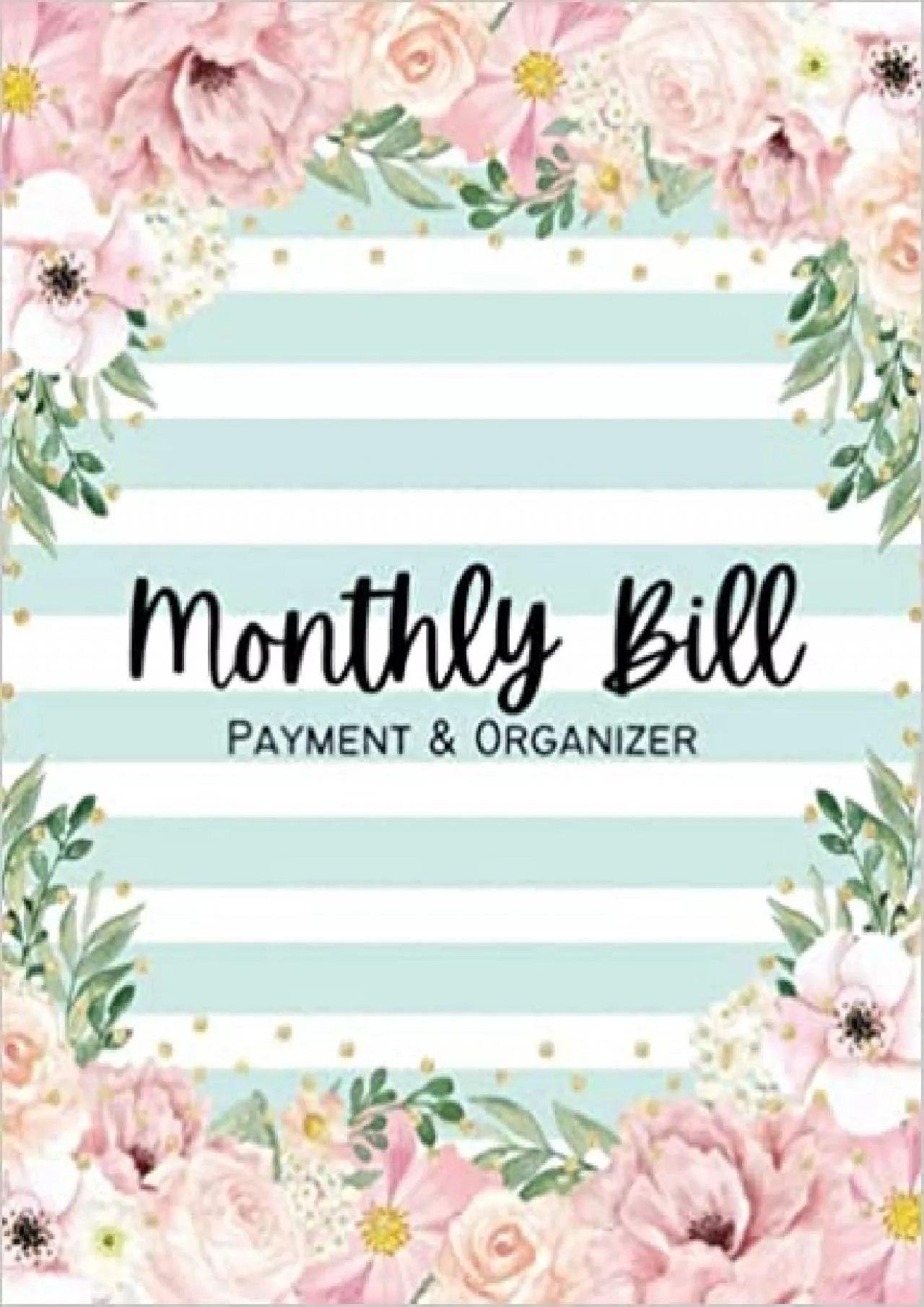 Monthly Bill Payment Organizer: Bill Payment Tracker | Monthly Bill Planner and Organizer