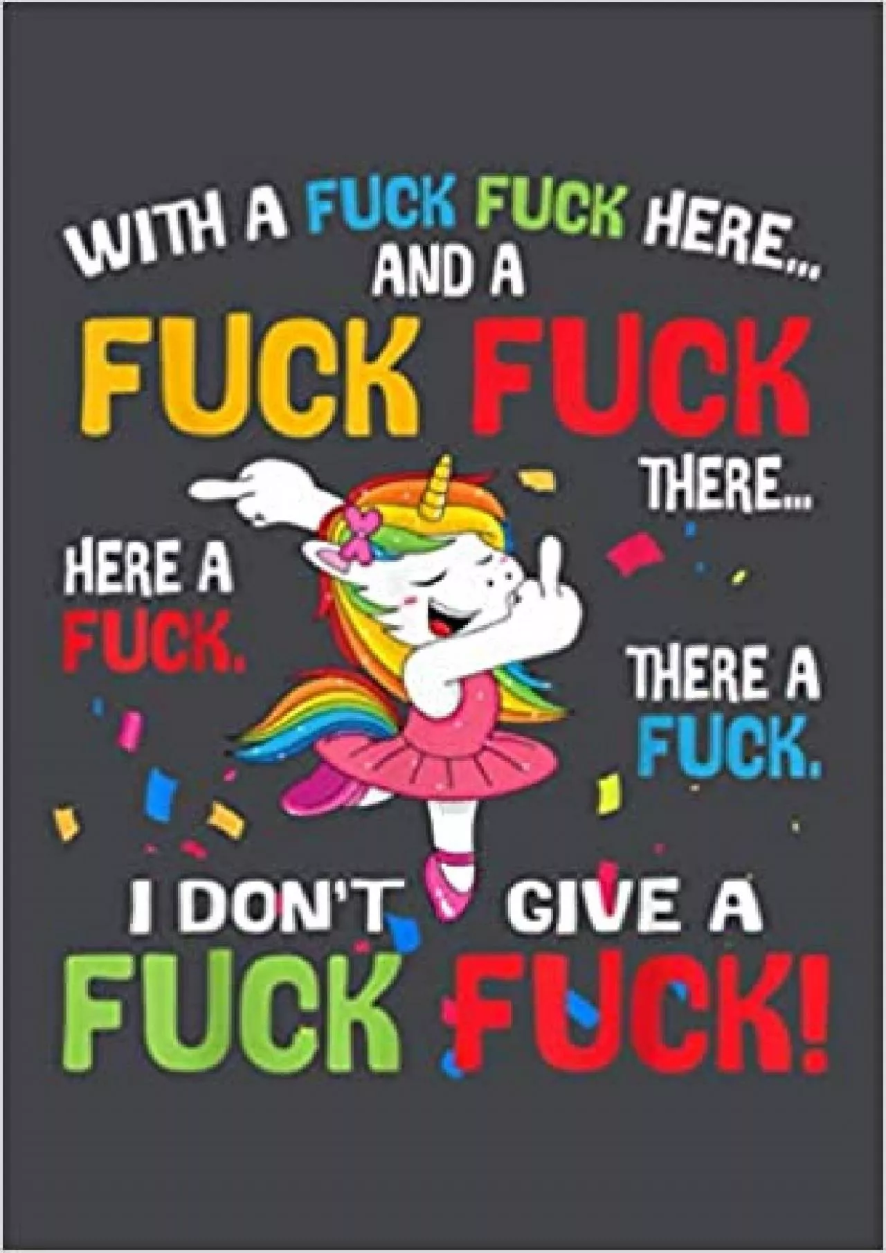 With A Fuck Fuck Here And A Fuck Fuck Unicorn Dancing: Notebook Planner -6x9 inch Daily