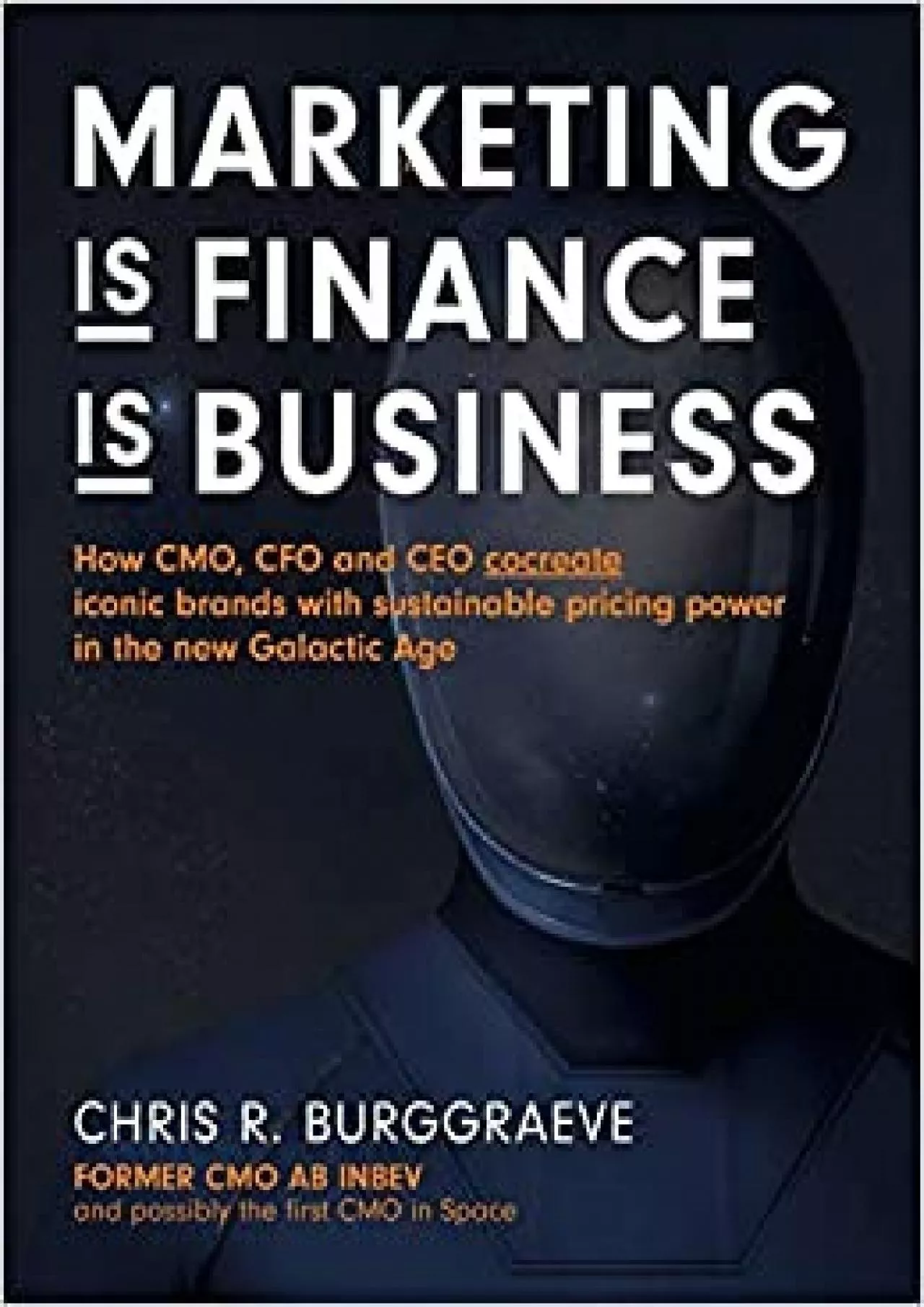 PDF-MARKETING is FINANCE is BUSINESS: How CMO CFO and CEO cocreate iconic brands with sustainable