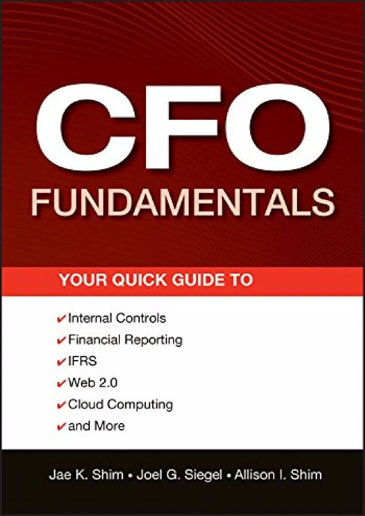 CFO Fundamentals: Your Quick Guide to Internal Controls Financial Reporting IFRS Web 2.0