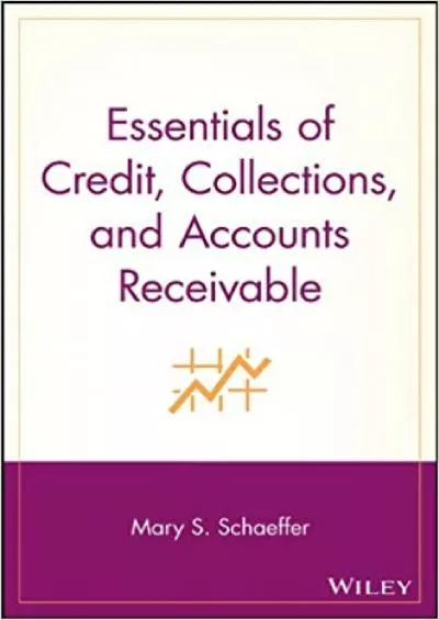 Essentials of Credit Collections and Accounts Receivable