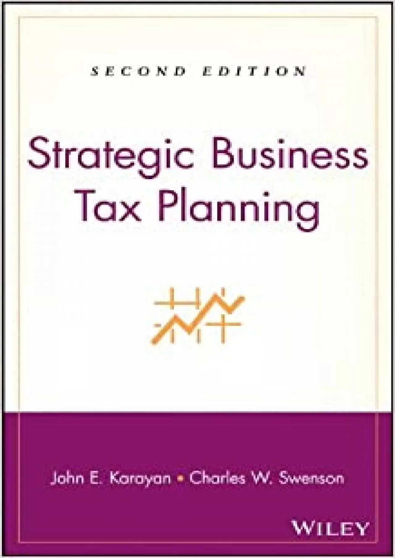 Strategic Business Tax Planning Second Edition