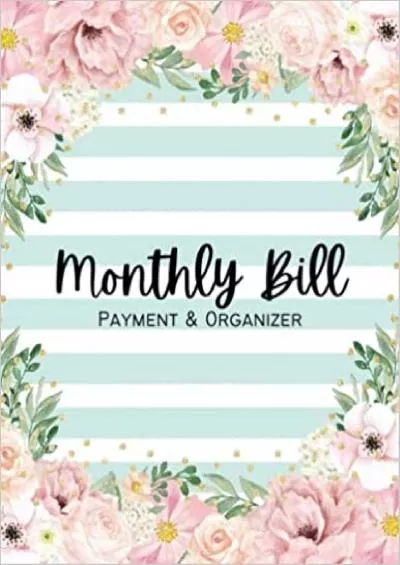 Monthly Bill Payment Organizer: Bill Payment Tracker | Monthly Bill Planner and Organizer | Expense and Bill Tracker | Checklist for Bill Payment
