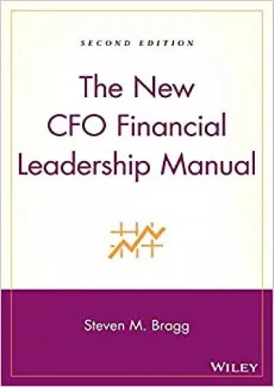 The New CFO Financial Leadership Manual