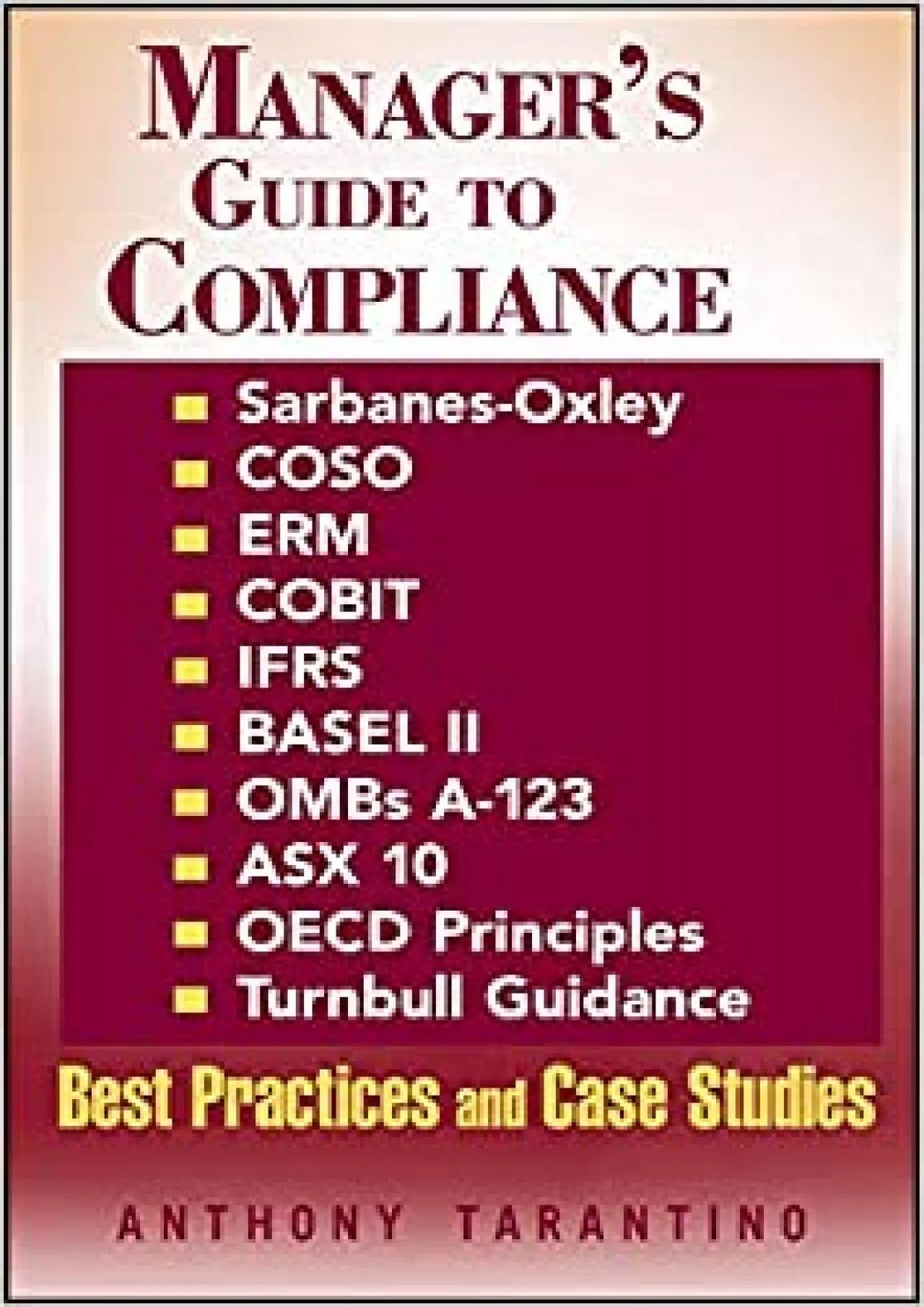 PDF-Manager\'s Guide to Compliance: Sarbanes-Oxley COSO ERM COBIT IFRS BASEL II OMB\'s A-123