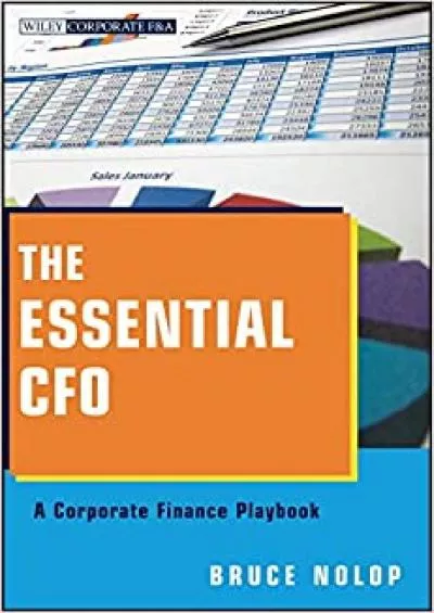The Essential CFO: A Corporate Finance Playbook