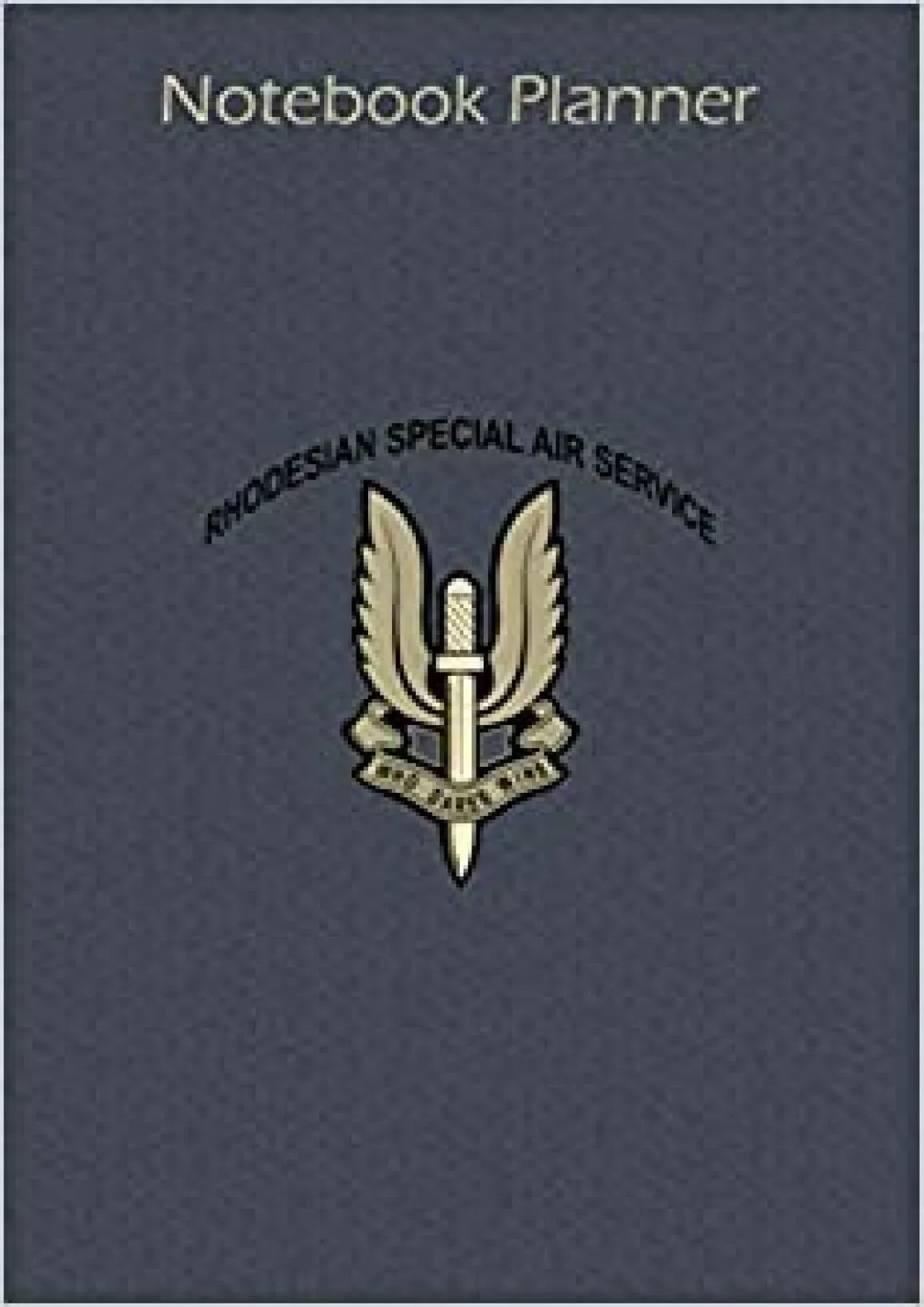 Notebook Planner Rhodesian Special Air Service SAS: Pocket 6x9 inch Notebook Planner To