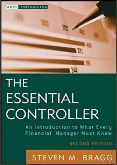 The Essential Controller: An Introduction to What Every Financial Manager Must Know