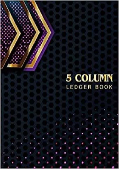 5 Column Ledger Book: Accounting Ledger Notebook | Business Financial Bookkeeping | Record Keeping Book | Home School Office Supplies (Business Journal)