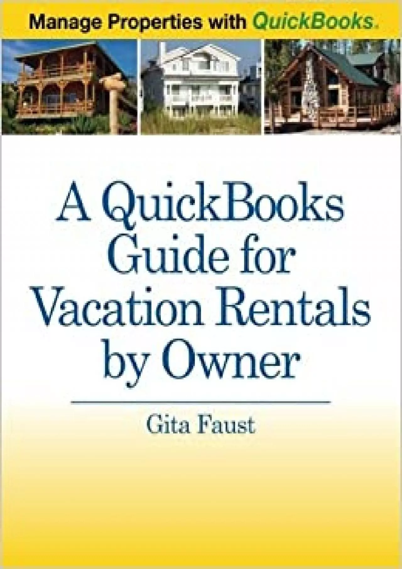 PDF-A QuickBooks Guide for Vacation Rentals by Owner: Manage Properties with QuickBooks