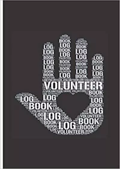 Volunteer Log Book: Community Service Log Book Work Hours Log Notebook Diary to Record 6x9(15.24 x 22.86 cm) 110 pages.