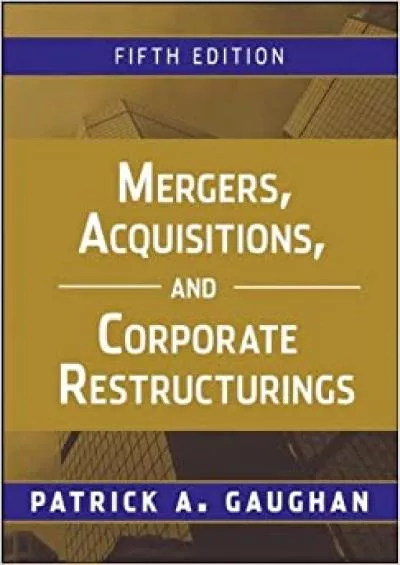 Mergers Acquisitions and Corporate Restructurings