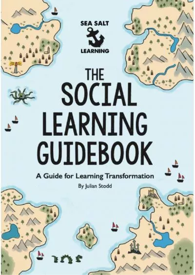 The Social Learning Guidebook: A Guide for Learning Transformation (The Social Age Guidebook