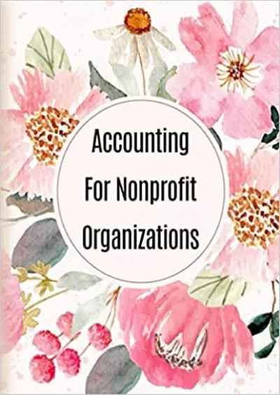Accounting For Nonprofit Organizations: Ledger Books for Bookkeeping | Simple & Large Print 85 x 11 inch | Register Book 120 pages| Record Income and ... and Banking Log For Small / Medium Business