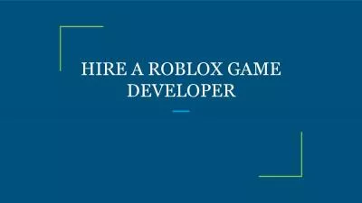 HIRE A ROBLOX GAME DEVELOPER