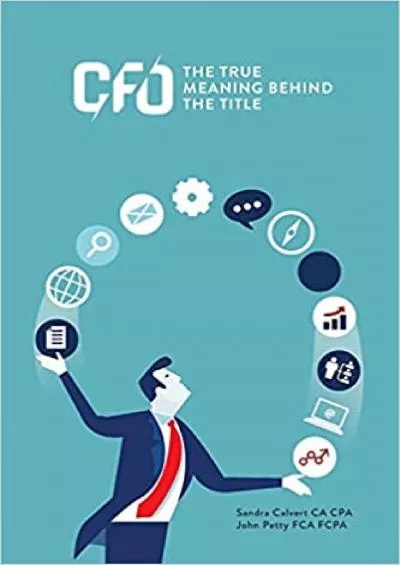CFO: The True Meaning Behind The Title (Leadership Series)