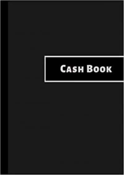 Cash Book: Track Incoming & Outgoing Cash Transactions | Cash Ledger | Petty Cash Journal/Log Book