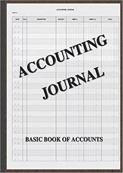 ACCOUNTING JOURNAL: Accounts book - Book of primary entry - 100 pages - 8.5x11