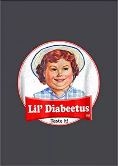 Lil Diabeetus Tasteless Funny Diabetes: Notebook Planner -6x9 inch Daily Planner Journal