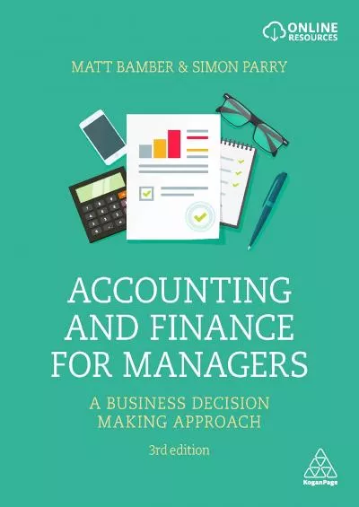 Accounting and Finance for Managers: A Business Decision Making Approach