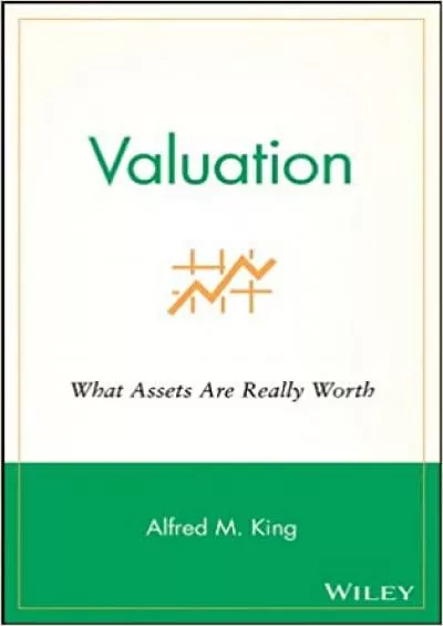 Valuation: What Assets Are Really Worth