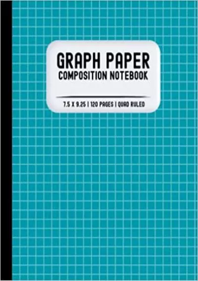 Graph Paper Composition Notebook: 120 Pages | Graphing Grid Paper for Math Science Engineering Accounting Students | 5x5 Square Ruled | 7.5 x 9.25 in. | Teal