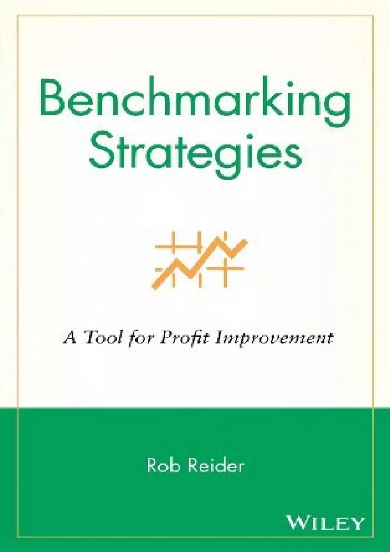 Benchmarking Strategies: A Tool for Profit Improvement