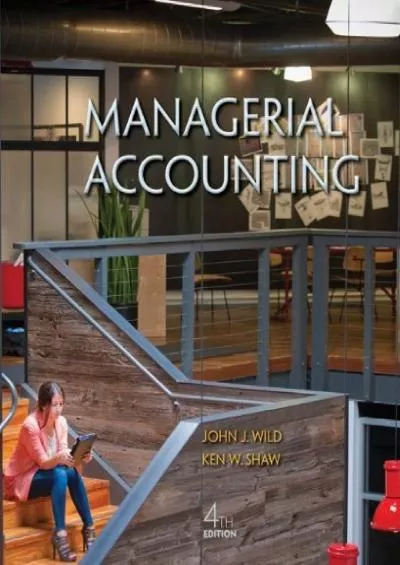 Managerial Accounting 4E With Access Code For Connect Plus