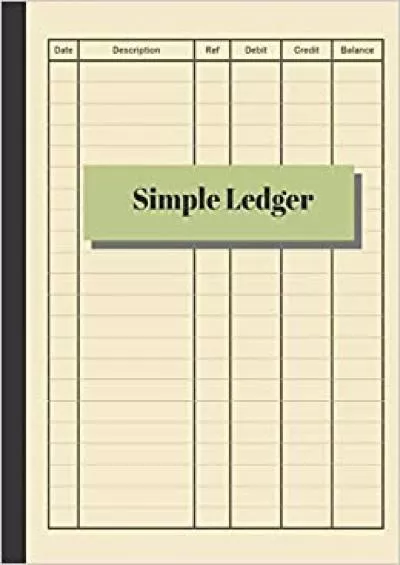 Simple Ledger: Cash Book Accounts Bookkeeping Journal for Small Business | 120 pages 8.5