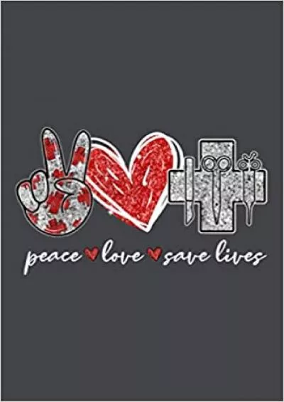 Peace Love Save Lives Cute Surgical Tech: Notebook Planner -6x9 inch Daily Planner Journal To Do List Notebook Daily Organizer 114 Pages