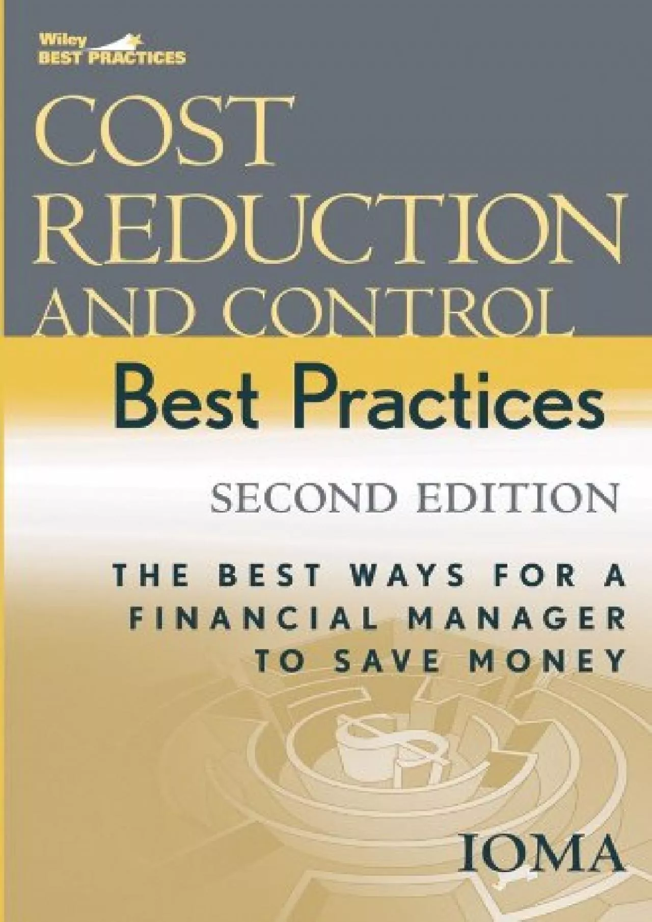 Cost Reduction and Control Best Practices: The Best Ways for a Financial Manager to Save