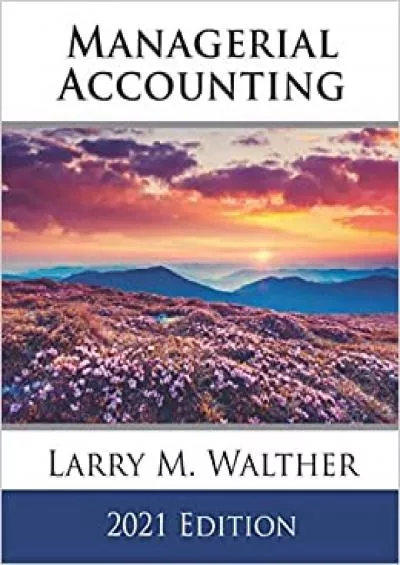 Managerial Accounting 2021 Edition