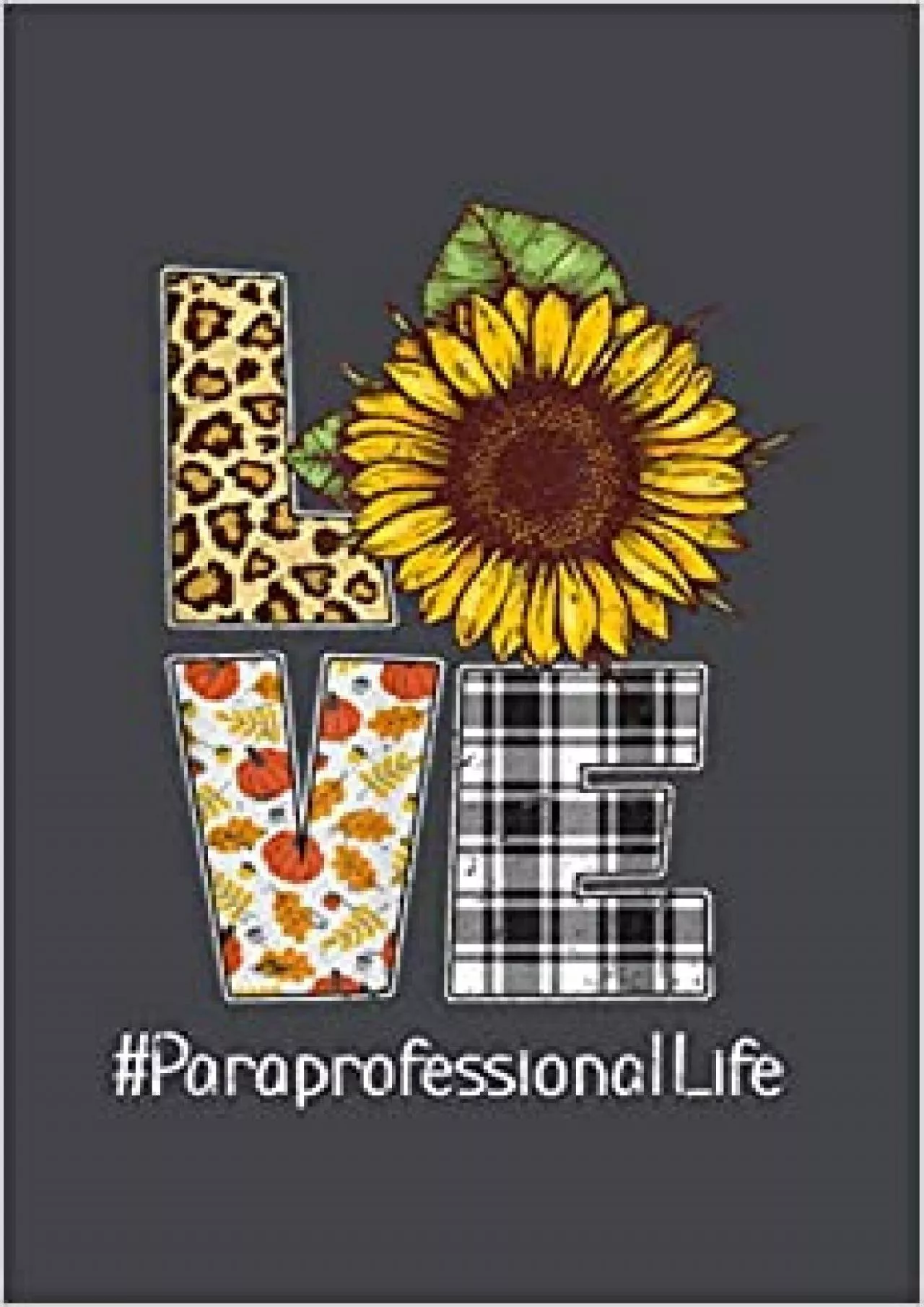 Ph Love Leopard Plaid Sunflower Paraprofessional Gift Fall: Notebook Planner -6x9 inch