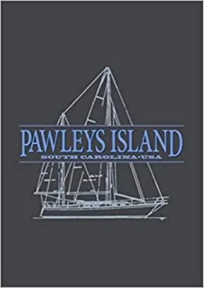 Pawleys Island SC Sailing Souvenir: Notebook Planner -6x9 inch Daily Planner Journal To