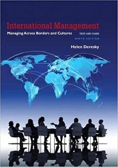 International Management: Managing Across Borders and Cultures Text and Cases