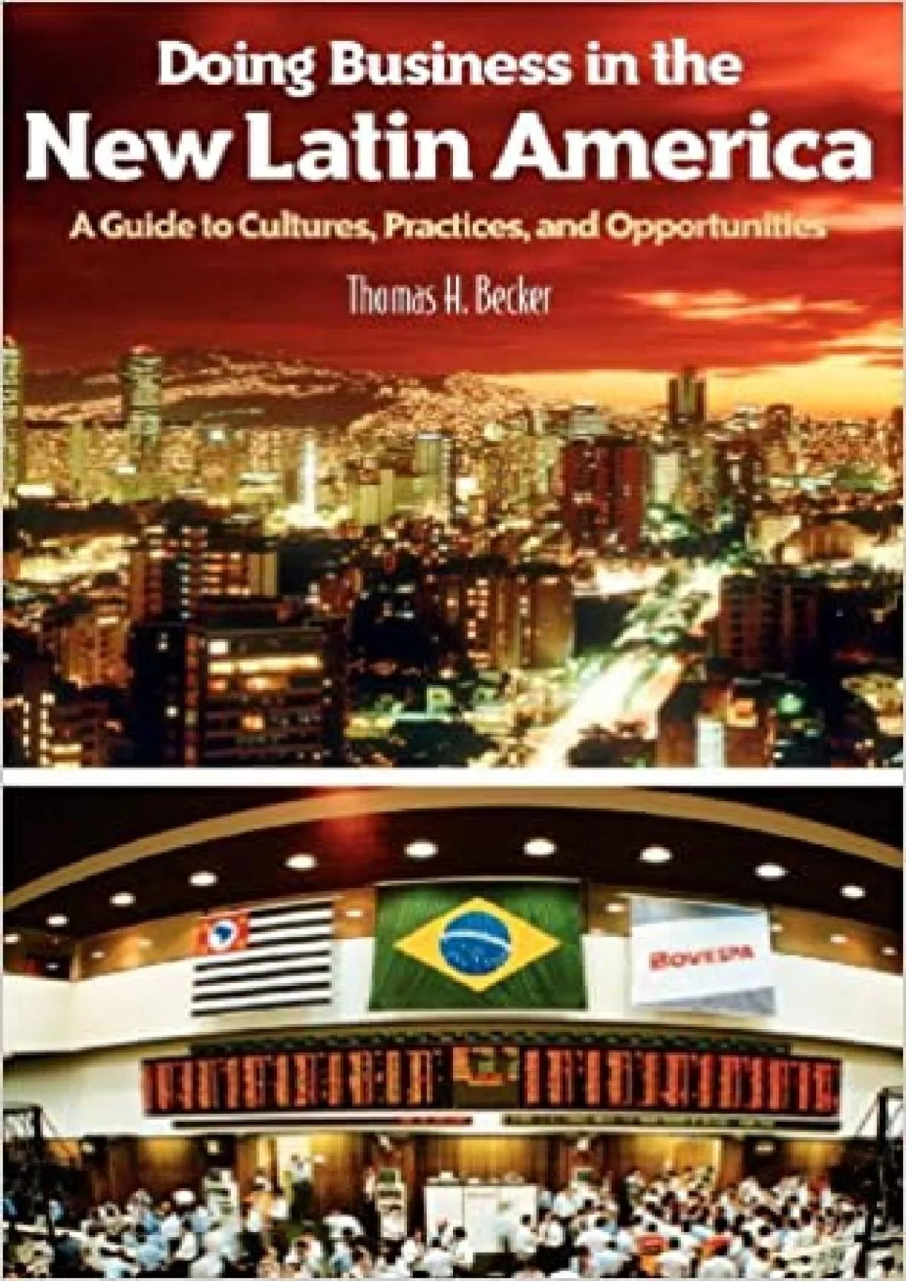 PDF-Doing Business in the New Latin America: A Guide to Cultures Practices and Opportunities