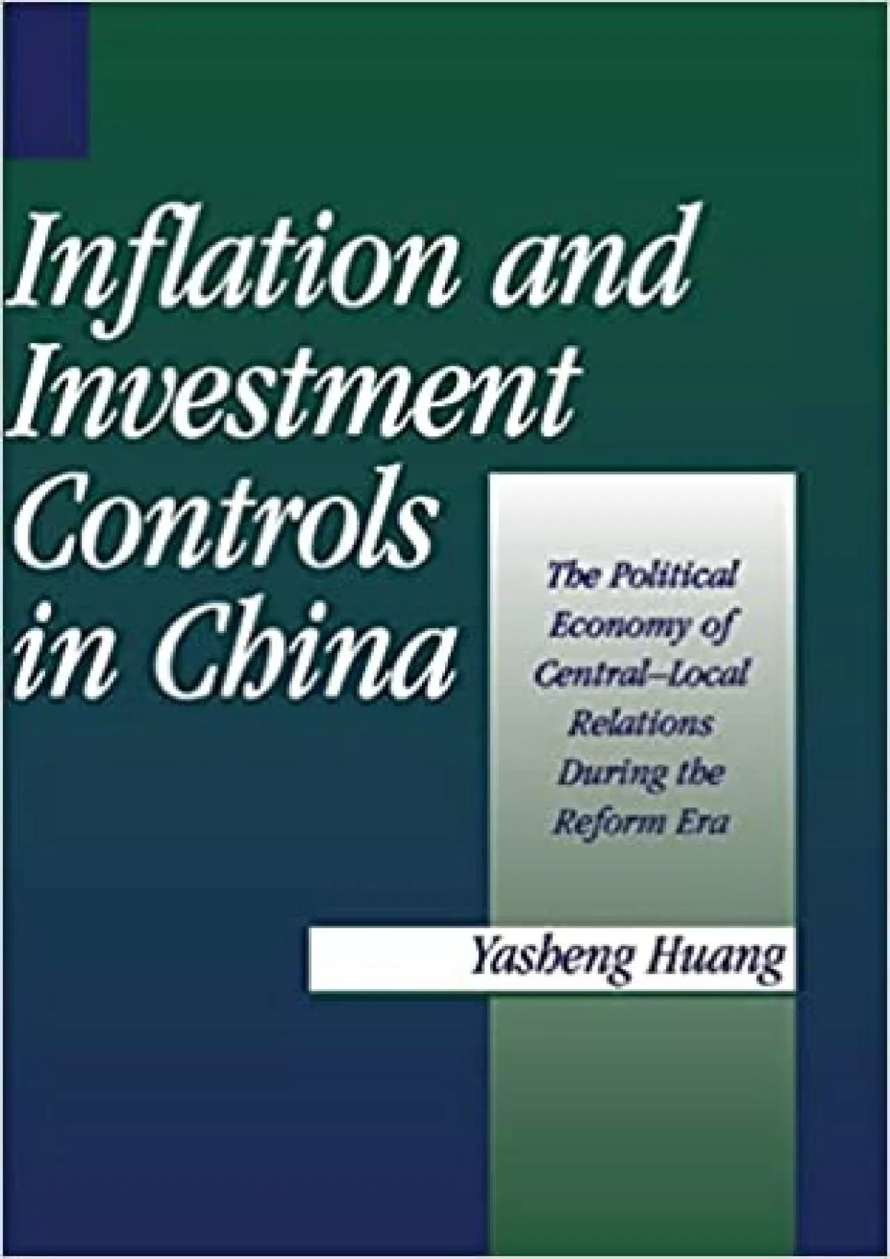 PDF-Inflation and Investment Controls in China: The Political Economy of Central-Local Relations