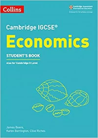 Cambridge IGCSEÂ® Economics Student Book (Cambridge International Examinations)