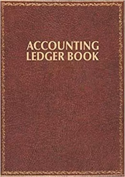 Accounting Ledger Book: Simple Book Keeping Log for Small Business Income Expense Account Recorder & Tracker Logbook / Checking Account Ledger / Libro Contabilidad / Money Spending Journal