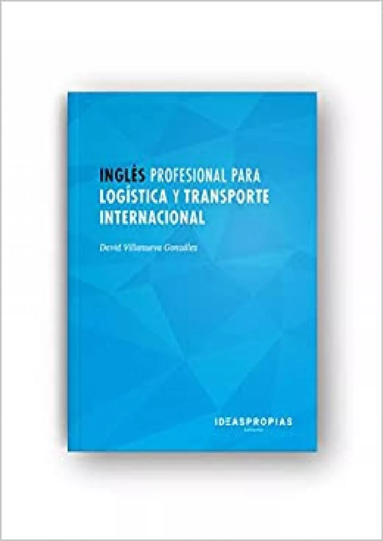 InglÃ©s profesional para logÃ­stica y transporte internacional: Relaciones comerciales