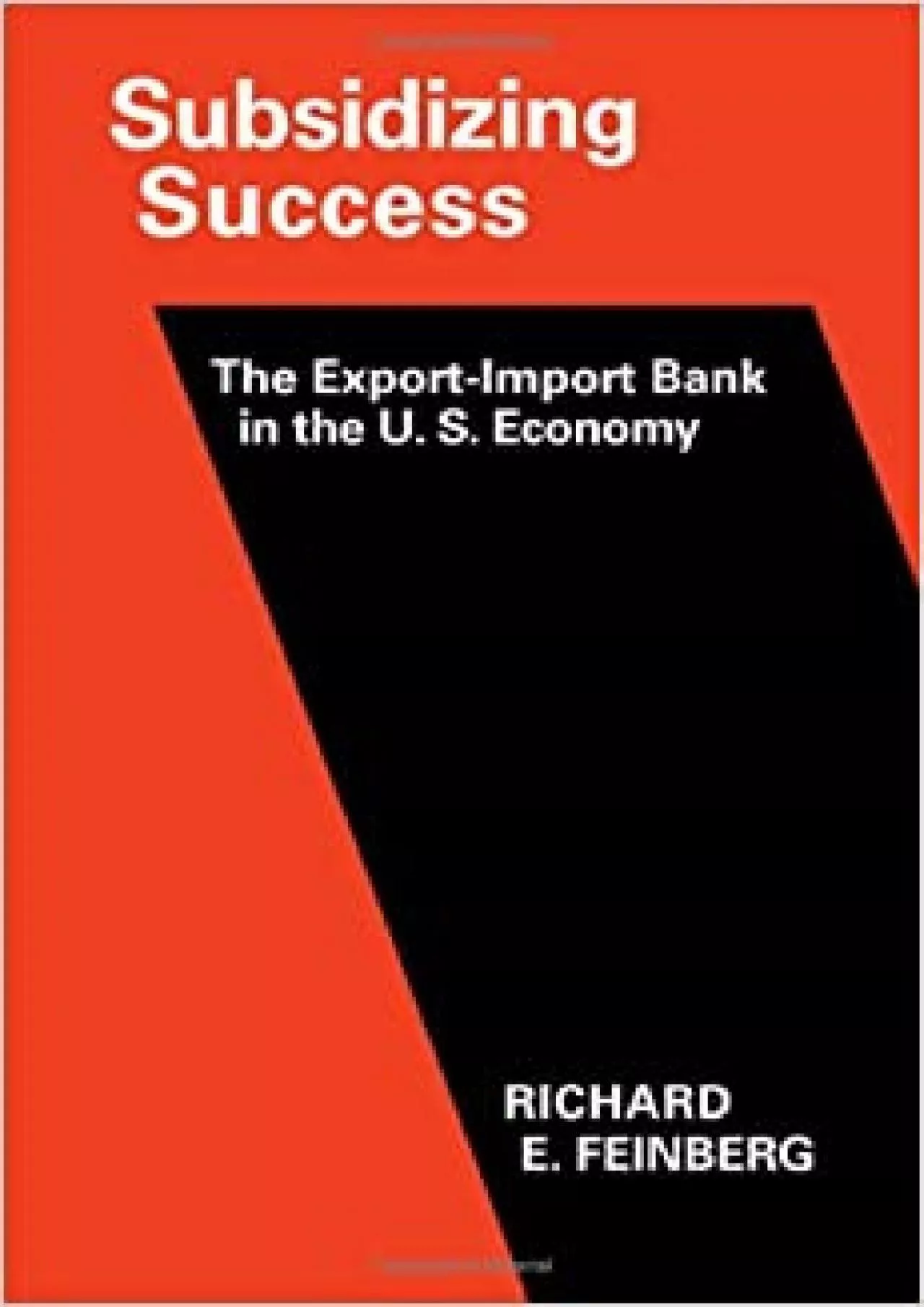 PDF-Subsidizing Success: The Exportâ€“Import Bank in the U.S. Economy