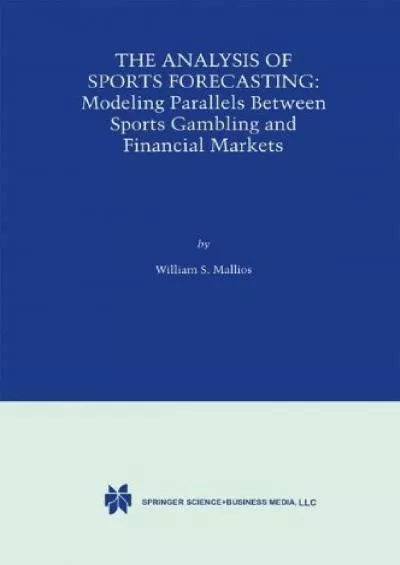 The Analysis of Sports Forecasting: Modeling Parallels between Sports Gambling and Financial Markets