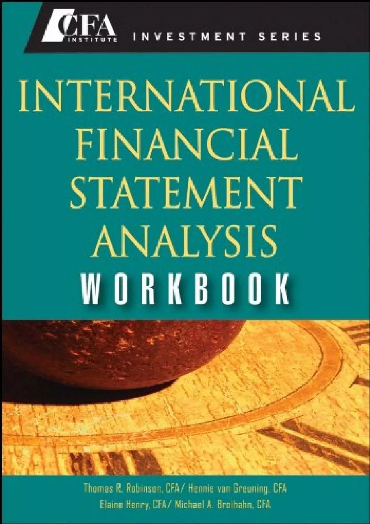 PDF-International Financial Statement Analysis Workbook (CFA Institute Investment Series 23)