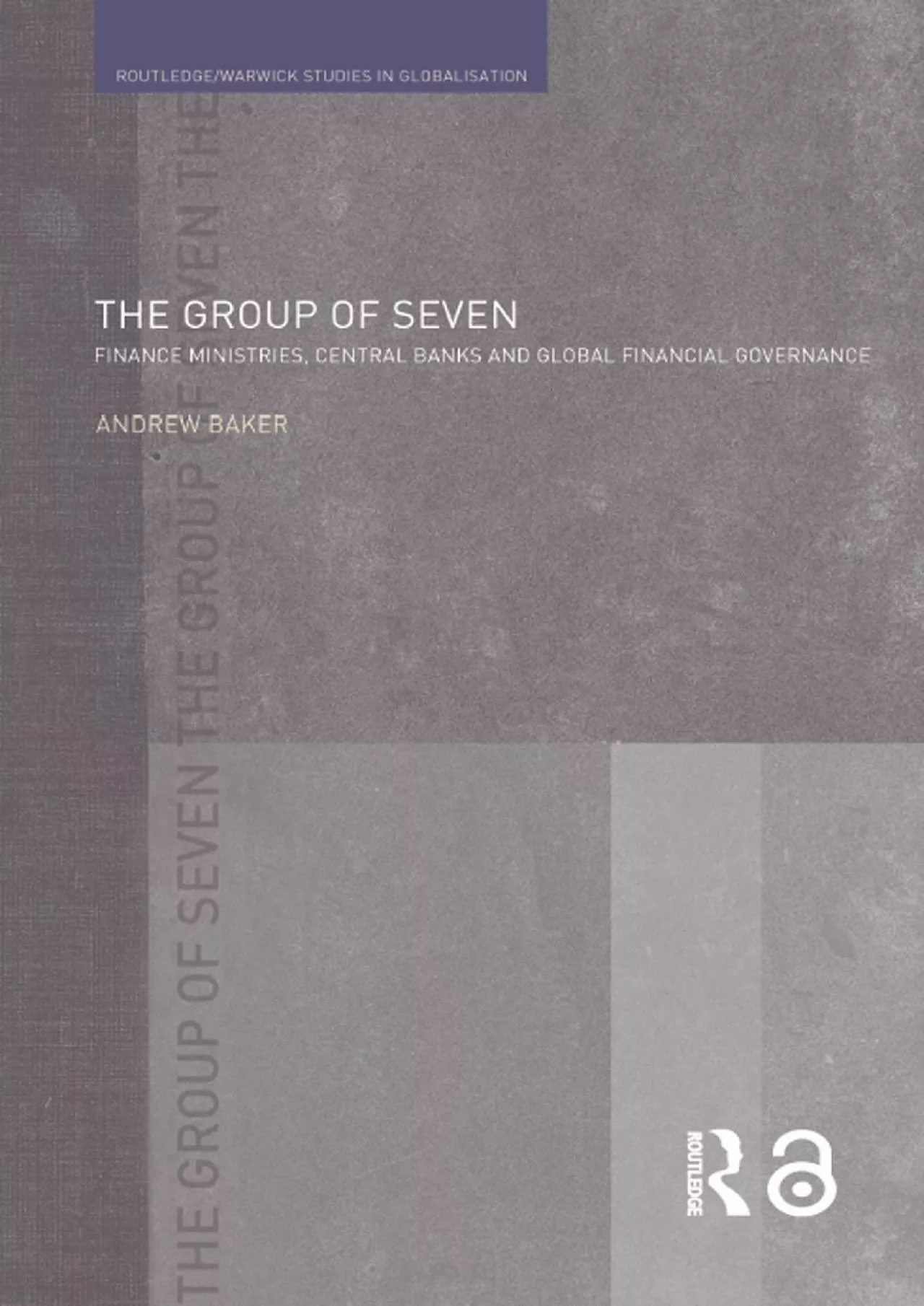 PDF-The Group of Seven: Finance Ministries Central Banks and Global Financial Governance (Routledge