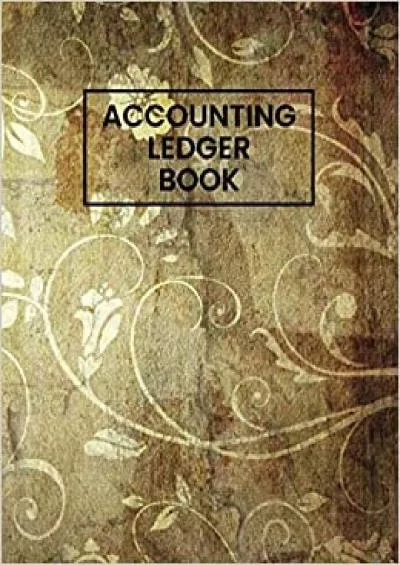 Simple Accounting Ledger Book: Record Income & Expenses | Manage Your Household And Business Account With This 6 Column Notebook Journal ... Pages Bookkeeping Log Book | Vintage Cover