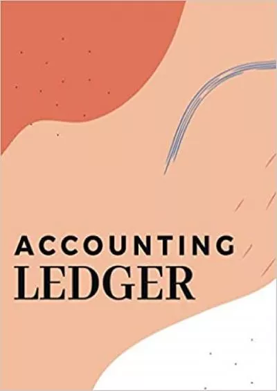 Accounting Ledger Orange-White-Blue Abstraction For Small Business | Account Notebook Cash Book | Record Income and Expenses | Double Entry System ... Account for Small Business (6 Column Ledger)