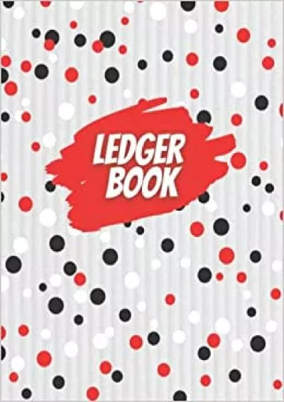 Ledger Book: For bookkeeping Record Income and Expenses Log Book for Personal and Business
