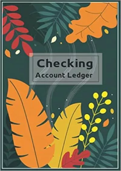 Checking Account Ledger: Personal Check And Debit Card Log Book Account Payment Record