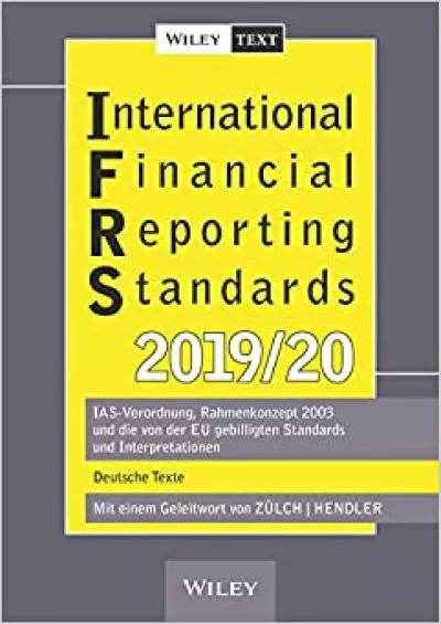 International Financial Reporting Standards (IFRS)2019/2020 2e - IAS-Verordnung Rahmenkonzept 2003und die von der EU gebilligten Standards und (German Edition)