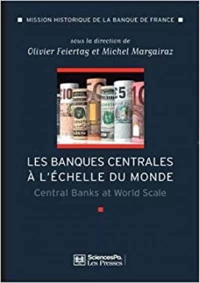 Les Banques centrales Ã  l\'Ã©chelle du monde - L\'international